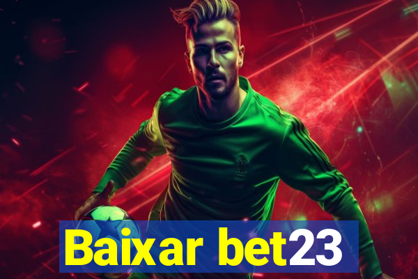 Baixar bet23